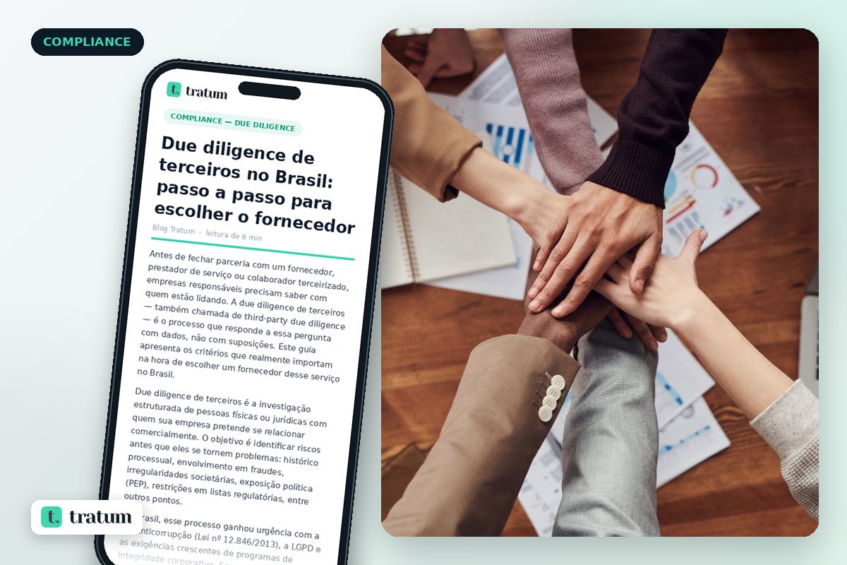 Due diligence de terceiros no Brasil: passo a passo para escolher o fornecedor certo